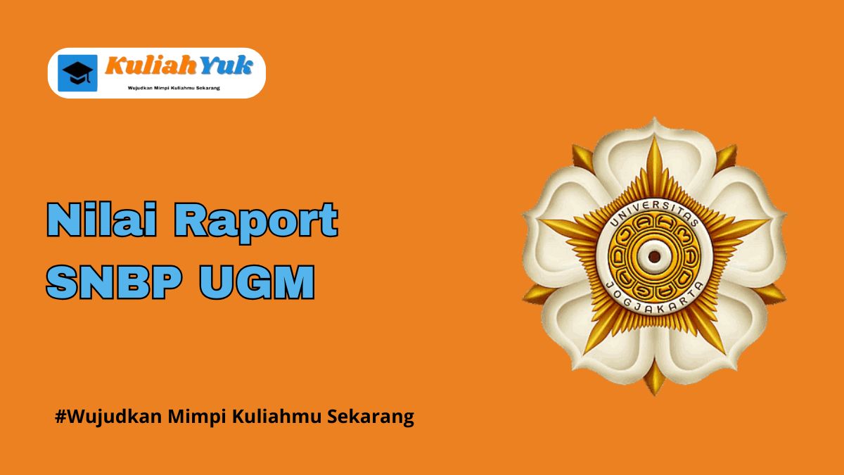 Rata Rata Nilai Raport SNBP UGM Terbaru 2025/2026